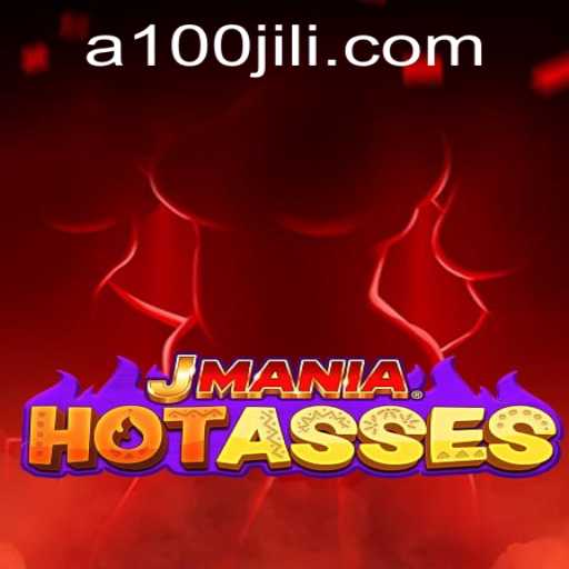 JManiaHotAsses: A Unique Gaming Experience with 100jili
